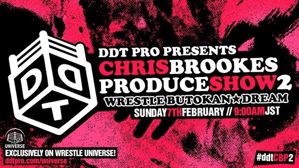 DDTxChris Brookes Produce Show 2 â€œWrestle Butokanâ˜…Dreamâ€