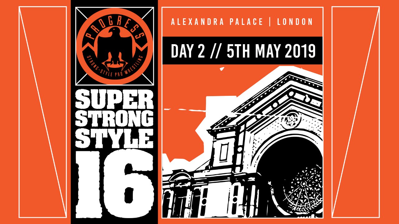 PROGRESS Chapter 88: Super Strong-Style 16 Tournament 2019- Day 2