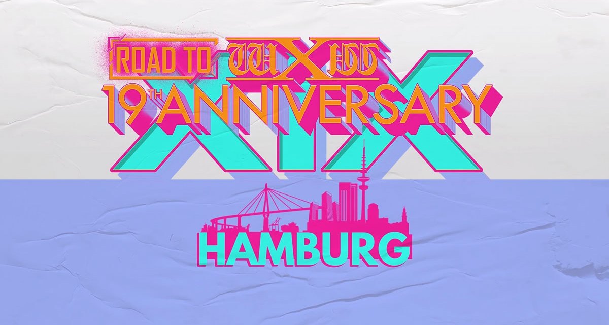wXw Road to 19th Anniversary: Hamburg